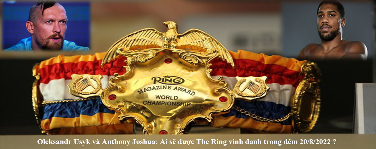 Usyk và Joshua sẽ tranh danh hiệu Tạp chí The Ring mà Tyson Fury vừa bỏ trống